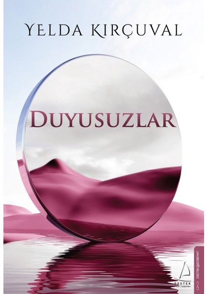 Duyusuzlar - Yelda Kırçuval
