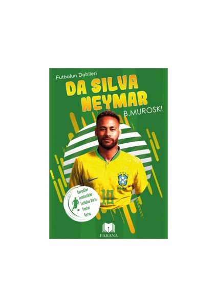 Futbolun Dahileri - Da Silva Neymar - B. Muroski
