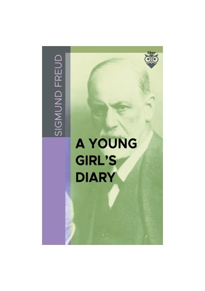 A Young Girl’s Diary - Sigmund Freud