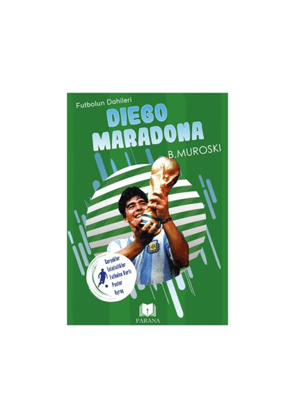 Futbolun Dahileri - Diego Maradona - B. Muroski