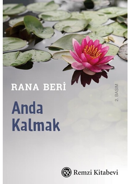 Anda Kalarak Olmak Üzere Yaşamak - Rana Beri