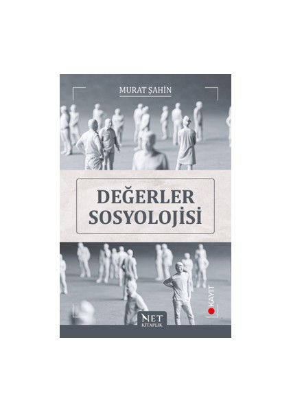 Değerler Sosyolojisi - Murat Şahin