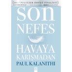 Altın Kitaplar Son Nefes Havaya Karışmadan - Paul Kalanithi