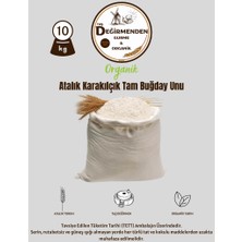 Organik Atalık Karakılçık Tam Buğday Unu - 10 Kilo