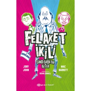 Felaket Ikili - 2 - Şimdi Daha Da Beter - Mac Barnett - Jory John
