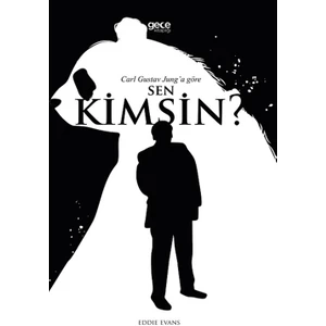 Carl Gustav Jung’a Göre Sen Kimsin? - Eddie Evans