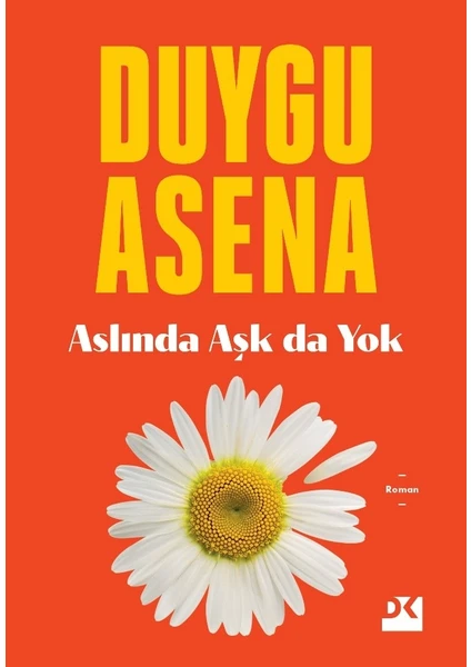 Aslında Aşk Da Yok - Duygu Asena