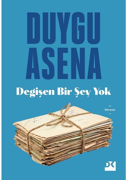Değişen Bir Şey Yok - Duygu Asena