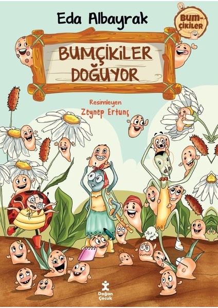 Bumçikiler 1- Bumçikiler Doğuyor – Eda Albayrak