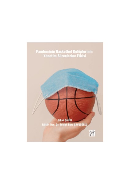 Pandeminin Basketbol Kulüplerinin Yönetim Süreçlerine Etkisi - Cihad Şahin