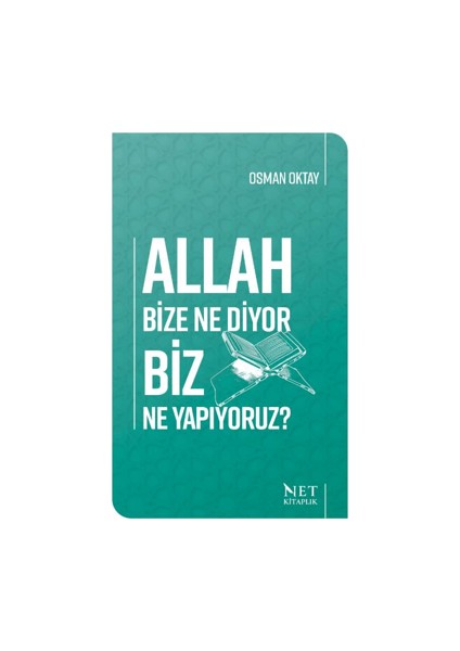 Allah Bize Ne Diyor Biz Ne Yapıyoruz - Osman Oktay