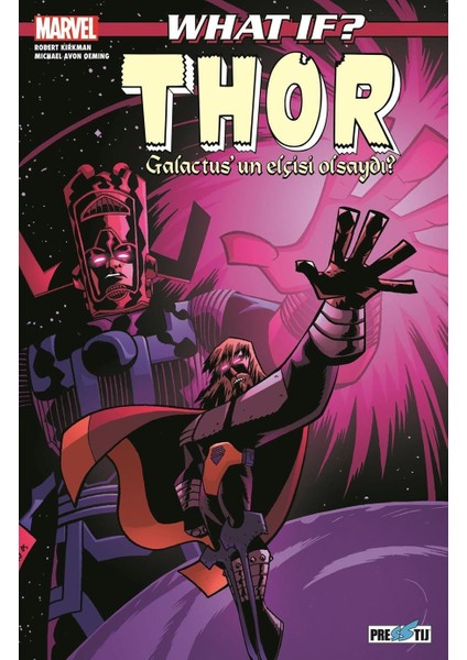 What If? Thor Galactus'un Elçisi Olsaydı? - Robert Kirkman