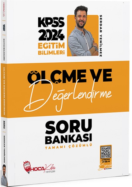 Hoca Kafası 2024 Kpss Eğitim Bilimleri Ölçme ve Değerlendirme Soru Bankası Çözümlü – Serdar Yenilmez Hoca Kafası Yayınları