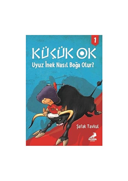 Uyuz Inek Nasıl Boğa Olur? – Küçük Ok 1 fiyatları