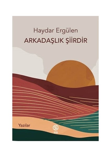 Arkadaşlık Şiirdir - Haydar Ergülen