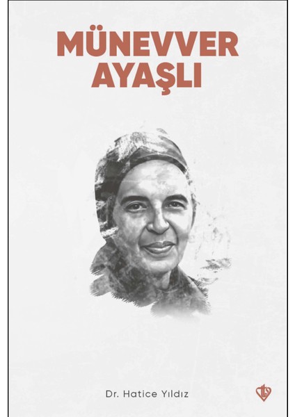 Münevver Ayaşlı - Hatice Yıldız