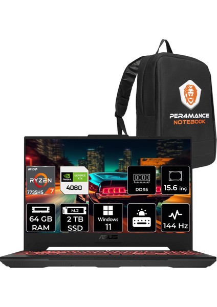 Tuf Gaming A15 Amd Ryzen 7 7735HS 64GB 2tb SSD RTX4060/8GB 144HZ 15.6 Fhd W11H Taşınabilir Bilgisayar LP023 & Per4 Çanta LP023P374