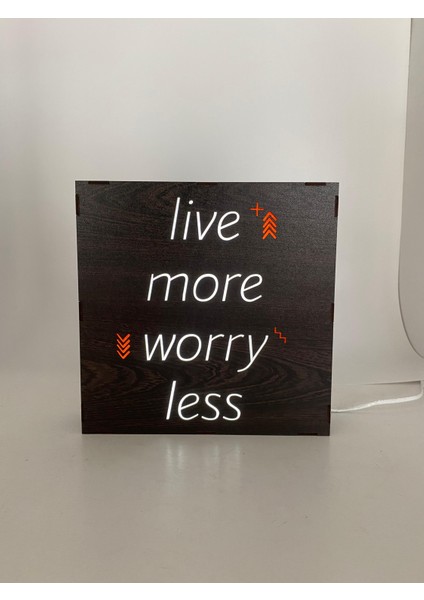 Live More Worry Less - Işıklı Dekor