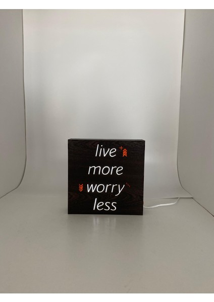 Live More Worry Less - Işıklı Dekor
