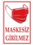 Maskesiz Girilmez Uyarı Levhası 1