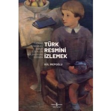 Türk Resmini İzlemek 2 Kitap - Gül İrepoğlu