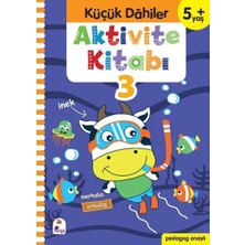 Küçük Dahiler Aktivite Kitabı 3 (5+ Yaş)