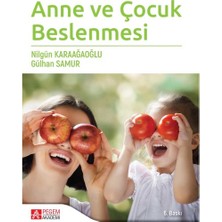 Anne ve Çocuk Beslenmesi - Nilgün Karaağaoğlu