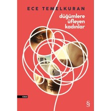 Düğümlere Üfleyen Kadınlar - Ece Temelkuran