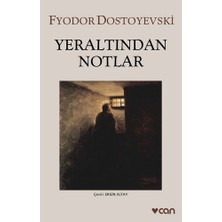 Yeraltından Notlar - Fyodor Dostoyevski