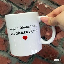 Hediyeci Abla Size Özel Bugün Günlerden Sevgililer Günü Seramik Baskılı Kupa Bardaklar