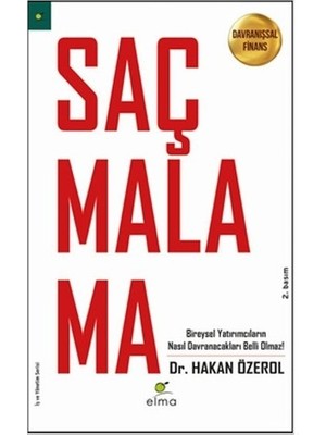 Saçmalama - Davranışsal Finans - Hasan Özerol