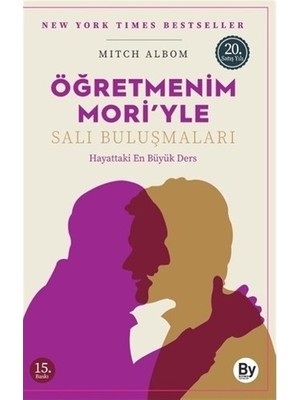 Öğretmenim Mori'yle Salı Buluşmaları Hayattaki En Büyük Ders - Mitch Albom