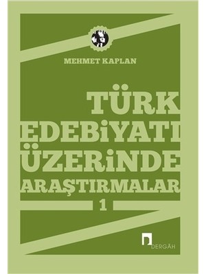 Türk Edebiyatı Üzerinde Araştırmalar 1-Mehmet Kaplan