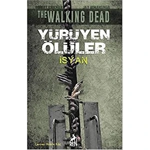 Yürüyen Ölüler - İsyan - Jay Bonansinga