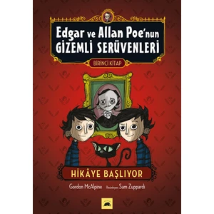 Edgar Ve Allan Poe'Nun Gizemli Serüvenleri 1 - Hikaye Başlıyor-Gordon Mcalpine