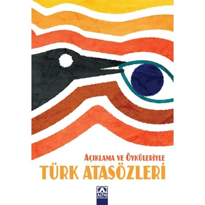 Altın Kitaplar Açıklama Ve Öyküleriyle Türk Atasözleri-Suat Batur