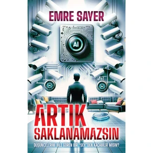 Artık Saklanamazsın - Emre Sayer