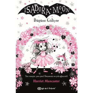 Isadora Moon: Düğüne Gidiyor - Harriet Muncaster