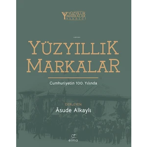 Yüzyıllık Markalar - Âsude Alkaylı