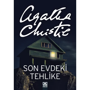 Son Evdeki Tehlike - Agatha Christie