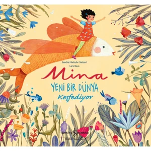 Mina Yeni Bir Dünya Keşfediyor - Sandra Niebuhr-Siebert
