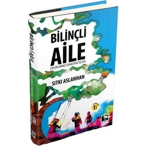 Bilinçli Aile Çocuklarınız Cennetiniz Olsun