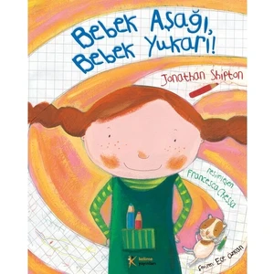 Bebek Aşağı Bebek Yukarı! - Jonathan Shipton