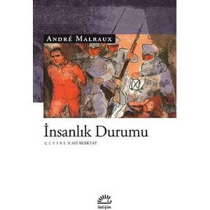 İnsanlık Durumu - Andre Malraux