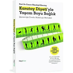Karatay Diyeti'yle Yaşam Boyu Sağlık - Canan Efendigil Karatay