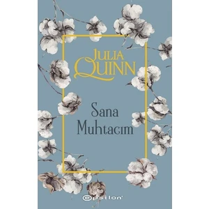 Sana Muhtacım - Julia Quinn