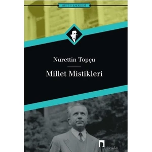 Millet Mistikleri - Nurettin Topçu