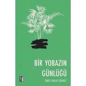 Bir Yobazın Günlüğü - Ömer Faruk Dönmez