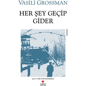 Her Şey Geçip Gider - Vasili Grossman