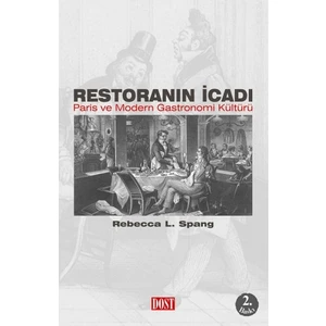 Restoranın İcadı - Rebecca L. Spang